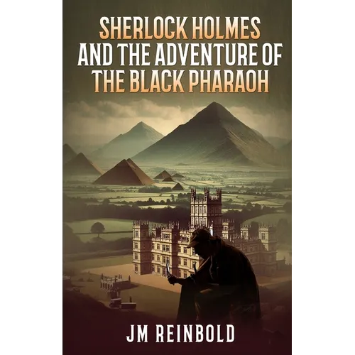 Sherlock Holmes and the Adventure of The Black Pharaoh