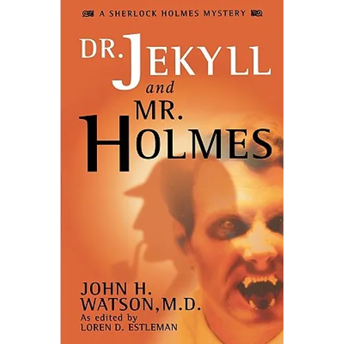 Dr. Jekyll and Mr. Holmes