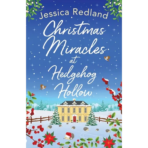 Christmas Miracles at Hedgehog Hollow