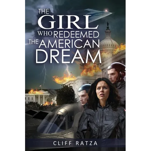 The Girl Who Redeemed the American Dream: Book 4