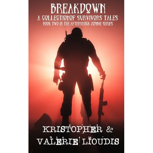 Breakdown: Aftershock Zombie Series Book 2