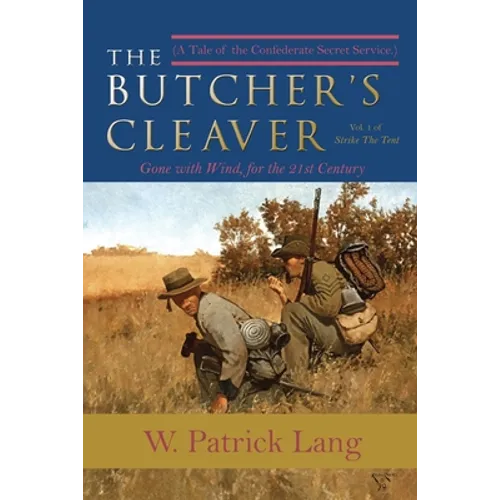 The Butcher's Cleaver: A Tale of the Confederate Secret Services