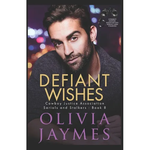 Defiant Wishes: Cowboy Justice Association