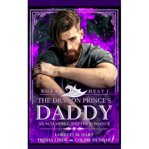 The Dragon Prince's Daddy: An M/M MPreg Shifter Romance