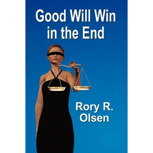 Good Will Win in the End