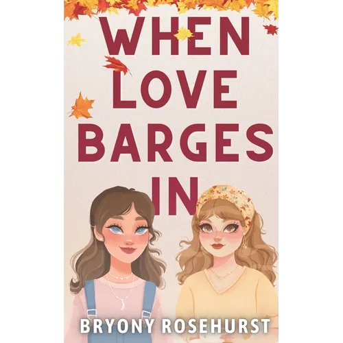 When Love Barges In: A WLW romance novella