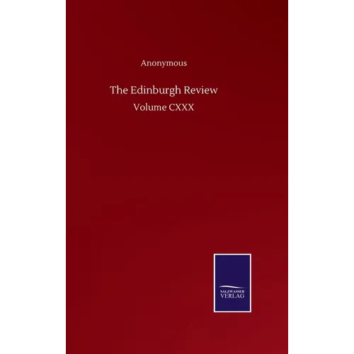 The Edinburgh Review: Volume CXXX