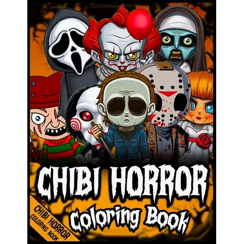 Chibi Horror coloring book: Creepy Chibi coloring book