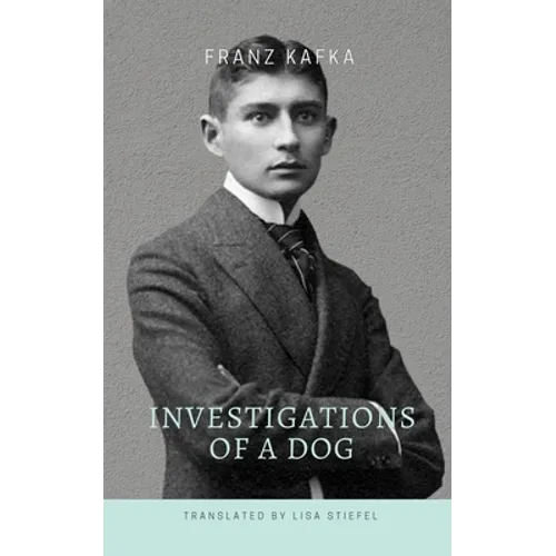 Investigations of a Dog