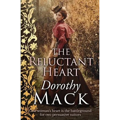 The Reluctant Heart: One woman's heart is the battleground for two persuasive suitors