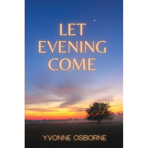 Let Evening Come