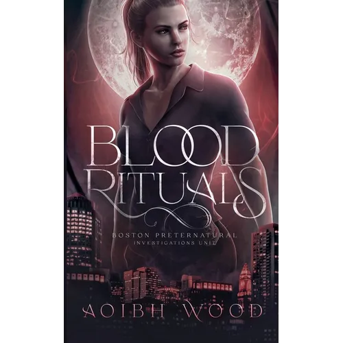 Blood Rituals: A Cait Reagan Novel