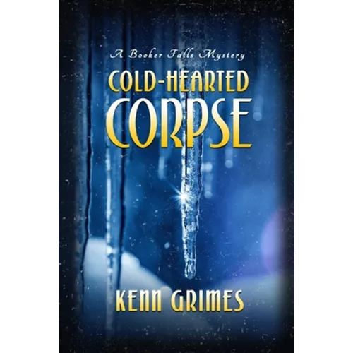 Cold-Hearted Corpse: Booker Falls Mystery