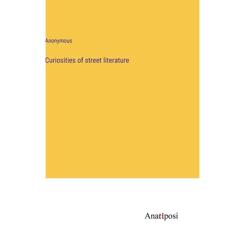 Curiosities of street literature