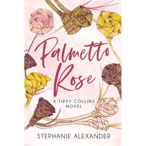 Palmetto Rose: A Tipsy Collins Novel