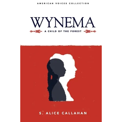 Wynema: A Child of the Forest