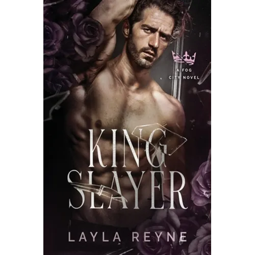 King Slayer: A Fog City Novel