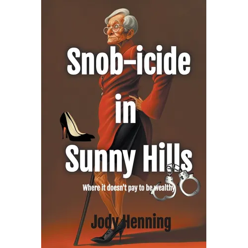 Snob-icide in Sunny Hills
