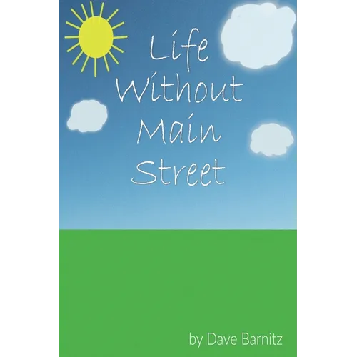 Life Without Main Street