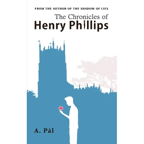 The Chronicles of Henry Phillips