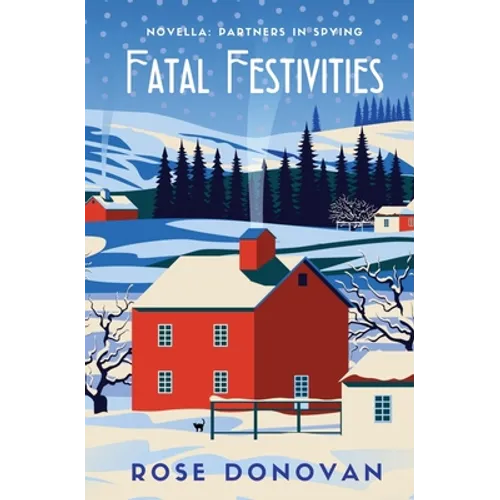 Fatal Festivities: A Golden Age Christmas Cosy Mystery Novella