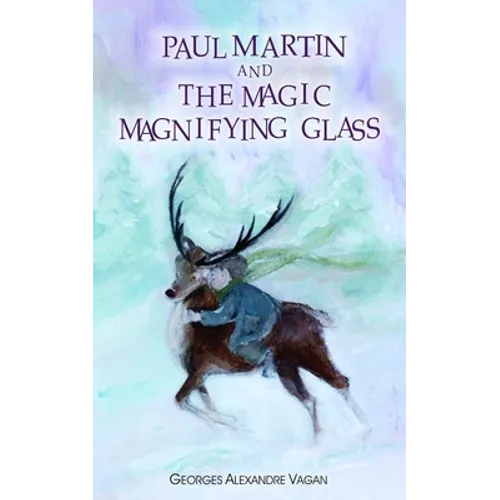 PAUL MARTIN and THE MAGIC MAGNIFYING GLASS: The Magic Magnifying Glass