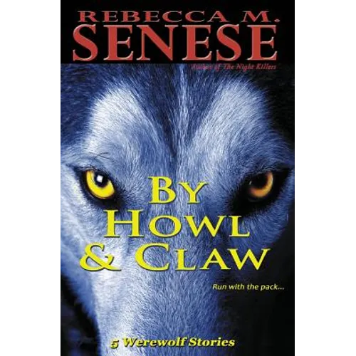 By Howl & Claw: 5 Werewolf Stories