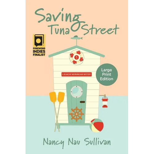 Saving Tuna Street: A Blanche Murninghan Mystery