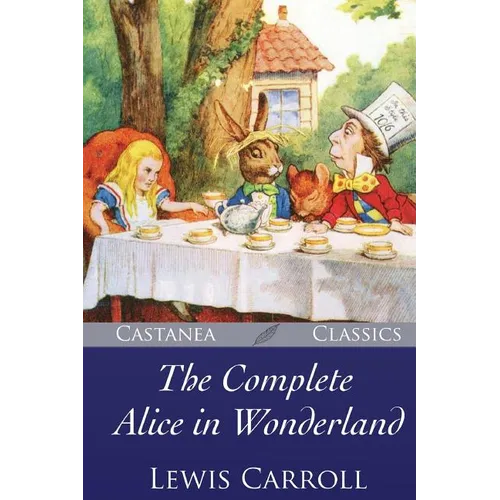 The Complete Alice in Wonderland