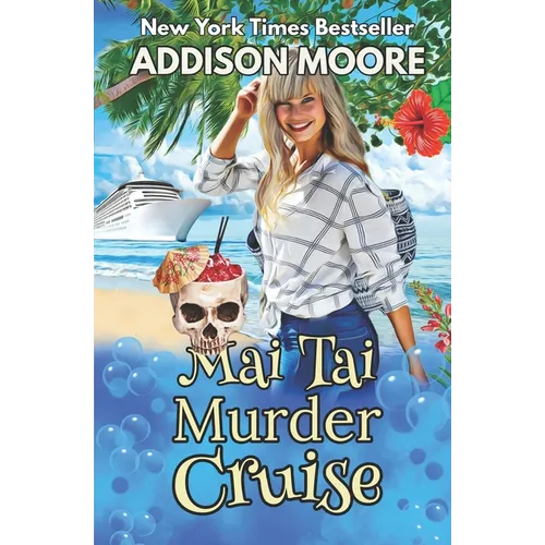 Mai Tai Murder Cruise: Cruise Ship Cozy Mysteries