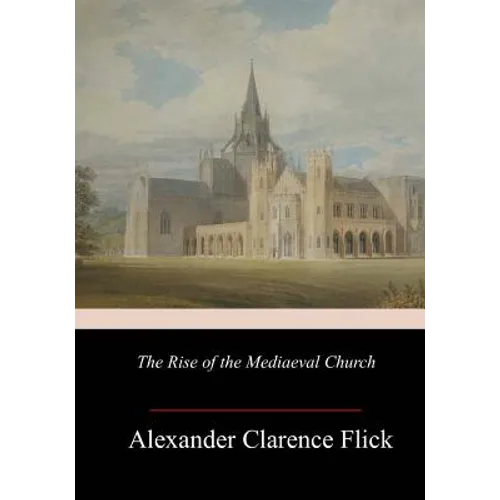 The Rise of the Mediaeval Church