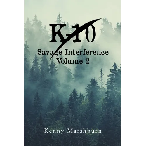 K-10 Savage Interference Volume 2
