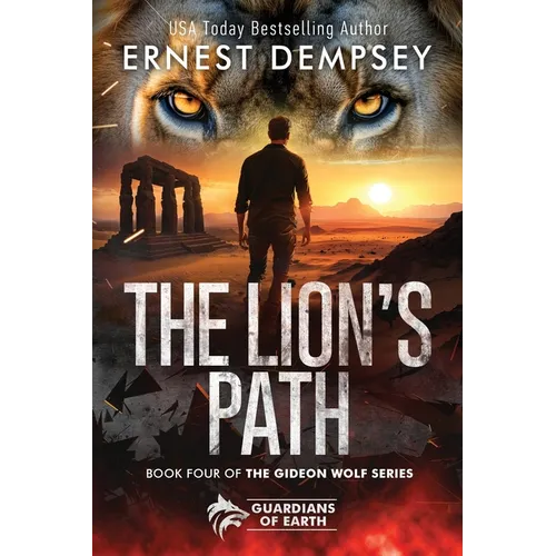 The Lion's Path: A Gideon Wolf Paranormal Shape Shifter Thriller