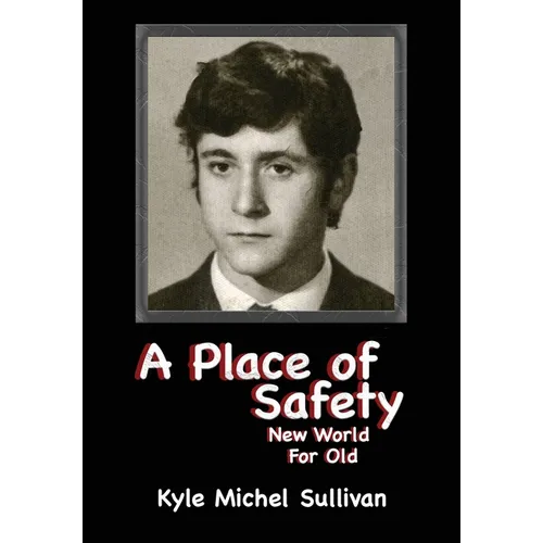 A Place of Safety-New World For Old