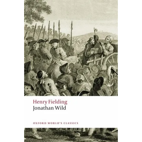 The Life of Mr Jonathan Wild the Great