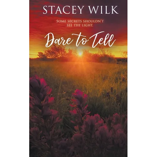 Dare to Tell