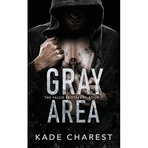 Gray Area: The Falco Brothers Book 1