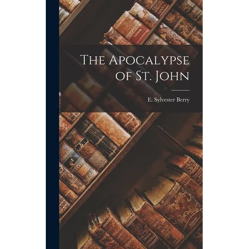 The Apocalypse of St. John