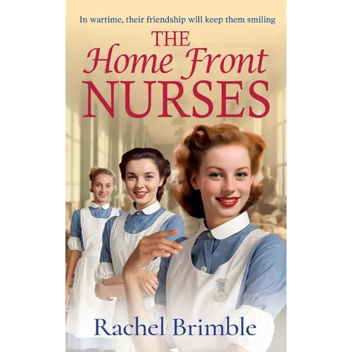 The Home Front Nurses