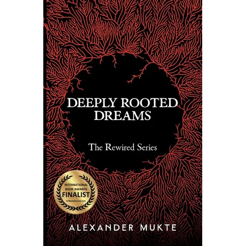 Deeply Rooted Dreams