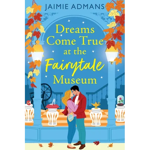 Dreams Come True at the Fairytale Museum