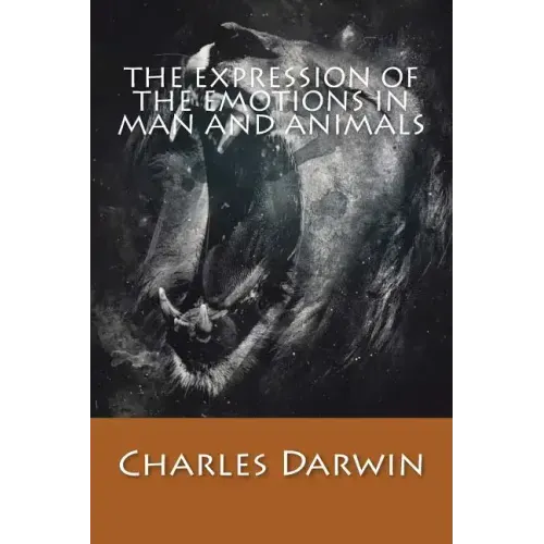 The Expression of The Emotions in Man and Animals