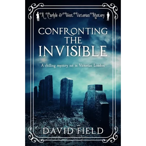 Confronting the Invisible: A chilling mystery set in Victorian London
