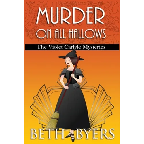 Murder on All Hallows: A Violet Carlyle Historical Mystery