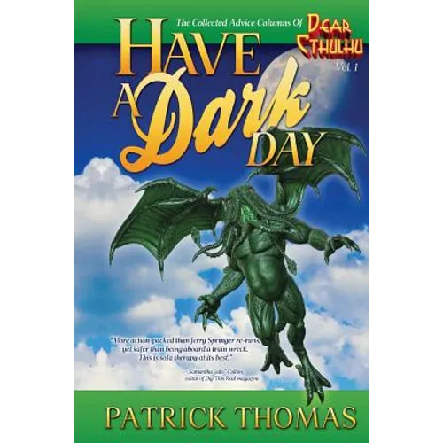 Have A Dark Day: a Dear Cthulhu collection