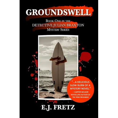 Groundswell: Book One in the Detective Julian Braxton Mystery Series