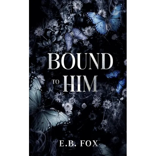 Bound to Him