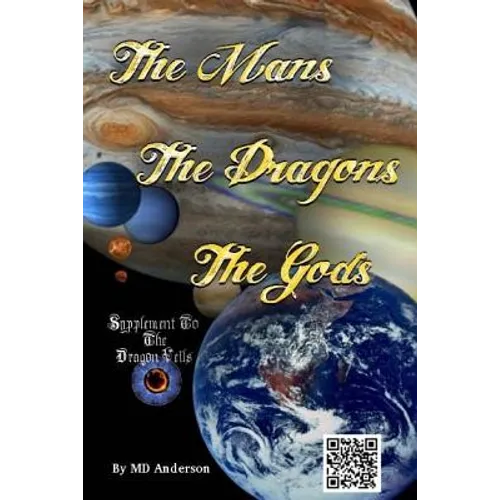 The Mans, The Dragons, The Gods: A Chronicle held by the Shaman Organization