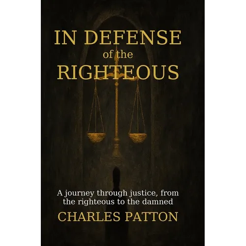 In Defense of the Righteous