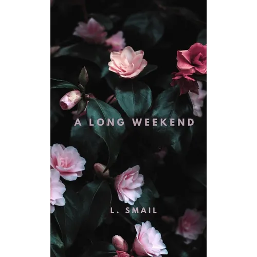 A Long Weekend